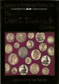 Bowers and Merena, Inc. April 6-8,1997: The Louis E. Eliasberg, Sr. Collection