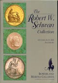 Bowers and Merena Galleries October 26-27,2000: The Robert W. Schwan Collection