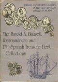 Bowers and Ruddy Galleries February 17, 18 and 19, 1977: The Harold A. Blauvelt, Iberoamerican and 1715 Spanish Treasure Fleet Collections