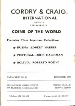 Cordry & Craig, International December 1974: Catalog #16 - Coins of the World Featuring Three Important Collections: Russia - Robert Harris, Portugal - John Haldiman, Bolivia - Roberto Rosini