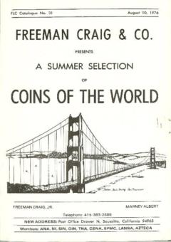 Freeman Craig & Co. August 10,1976: Catalog #31 - A Summer Selection of Coins of the World