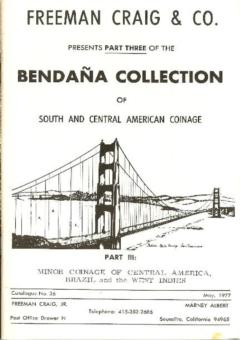 Freeman Craig & Co. May 1977: Catalog #36 - Part Three of the Benda�a Collection of South and Central American Coinage