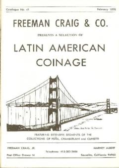 Freeman Craig & Co. February 1978: Catalog #41 - A Selection of Latin American Coinage