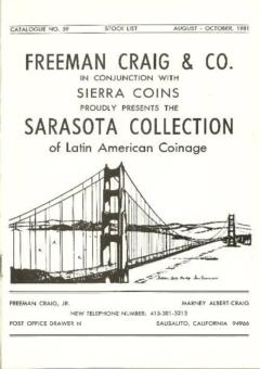 Freeman Craig & Co. August - October 1981: Catalog #59 - The Sarasota Collection of Latin American Coinage