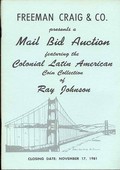 Freeman Craig & Co. November 17,1981: Mail Bid Auction Featuring the Colonial Latin American Coin Collection of Ray Johnson