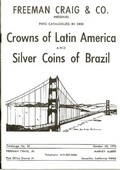 Freeman Craig & Co. October 20,1976: Catalog #32 - Crowns of Latin America and Silver Coins of Brazil