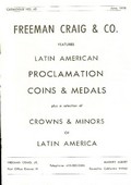 Freeman Craig & Co. June 1978: Catalog #43 - Latin American Proclamation Coins & Medals Plus a Selection of Crowns & Minors of Latin America