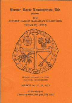 Harmer, Rooke Numismatists, Ltd. March 26-28, 1973: The Andrew Faller Hawaiian Collection � Treasure Coins