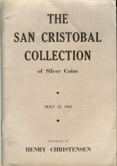 Christensen, Henry May 12, 1962: The San Cristobal Collection of Silver Coins
