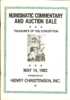 Christensen, Inc., Henry May 14,1982: Numismatic Commentary and Auction Sale - Treasures of the Conception � Sale #80