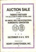 Henry Christensen December 8-9,1979: Auction Sale of the Thomas Faistauer Type Collection of Spanish Colonial Coins at the VIII Annual New York International Numismatic Convention