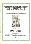 Christensen, Inc., Henry May 14,1982: Numismatic Commentary and Auction Sale - Treasures of the Conception � Sale #80