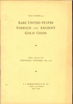 J. C. Morgenthau November 16,1938: Rare United States Foreign and Ancient Gold Coins
