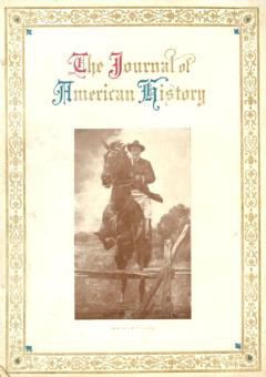 The Journal of American History Vol. 13, No. 3 & 4, 1919