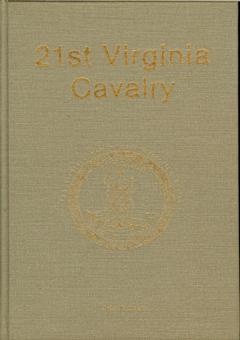 21st Virginia Cavalry by Olson, John E.