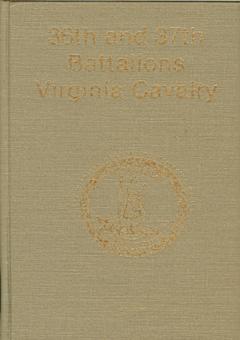 36th and 37th Battalions Virginia Cavalry by Scott, J.L.