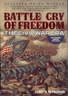 Battle Cry of Freedom: The Civil War Era by McPherson, James M.