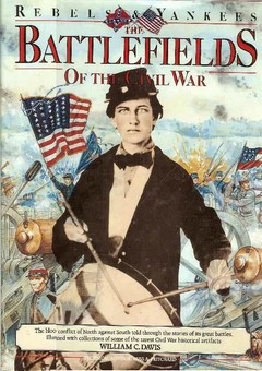 Battlefields of the Civil War by Davis, William C.