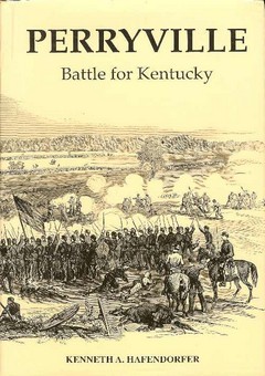 Perryville: Battle for Kentucky by Hafendorfer, Kenneth A.