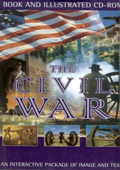 The Civil War 1861-1865 - An Interactive Package of Image and Text by Roth, David E.