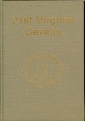 21st Virginia Cavalry by Olson, John E.