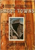 A Guide to Western Ghost Towns by Florin, Lambert