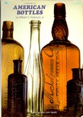 A Treasury of American Bottles by Ketchum, Jr., William C.