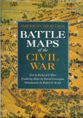 American Heritage Battle Maps of the Civil War by O�Shea, Richard (text) and maps by David Greenspan