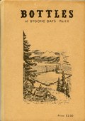 Bottles of Bygone Days - Part II by Colcleaser, Donald E.