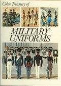 Color Treasury of Military Uniforms by Anonymous