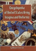 Encyclopedia of United States Army Insignia and Uniforms by Emerson, William K.