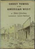 Ghost Towns of the American West by Silverberg, Robert