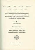 History Written with Pick and Shovel by Calver, William Louis & Reginald Pelham Bolton