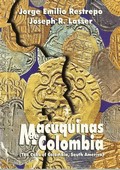 Macuquinas de Colombia - The Cobs of Colombia, South America