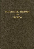 Numismatic History of Mexico Durst 1978 reprint