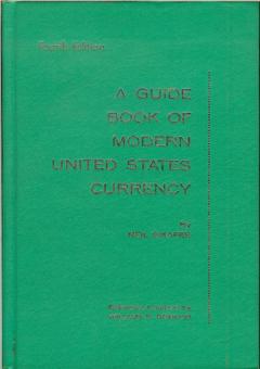 A Guide Book of Modern United States Currency by Shafer, Neil