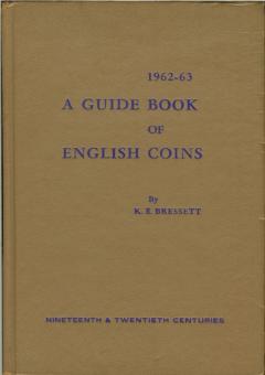 A Guide Book of English Coins - Nineteenth & Twentieth Centuries by Bressett, K.B.