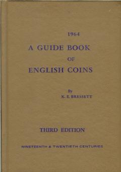 A Guide Book of English Coins - Nineteenth & Twentieth Centuries by Bressett, K.B.