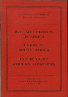 British Colonies in Africa - Union of South Africa - Independent African Countries by Raymond, Wayte Ed.