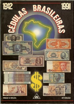 Cedulas Brasileiras 1942-1991 by Souza, Dimas S.