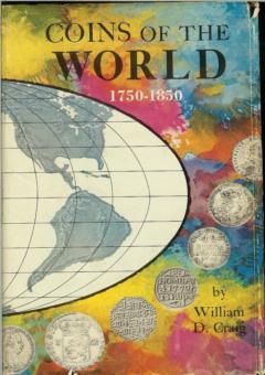 Coins of the World 1750-1850 by Craig, William D.