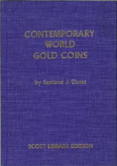 Contemporary World Gold Coins 1934 - 1974 by Durst, Sanford J.