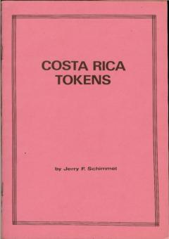 Costa Rica Tokens by Schimmel, Jerry F.