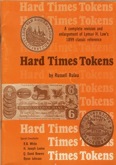 Hard Times Tokens by Rulau, Russell