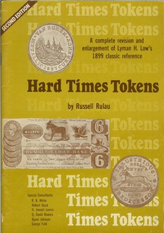 Hard Times Tokens by Rulau, Russell