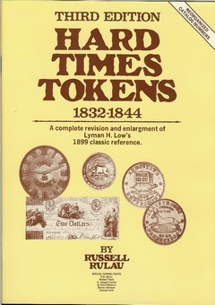 Hard Times Tokens by Rulau, Russell