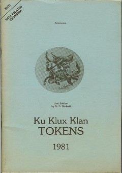 Ku Klux Klan Tokens by Birdsell, D. E.