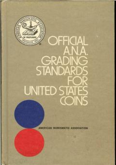 Official A.N.A. Grading Standards for United States Coins by Bressett, Ken and Abe Kosoff ed.