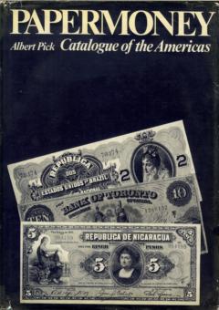Paper Money - Catalogue of the Americas by Pick, Albert