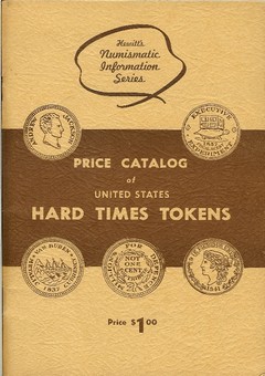Price Catalog of United States Hard Times Tokens by Hewitt Brothers Publishing